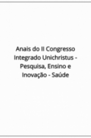Anais do II Congresso Integrado Unichristus – Pesquisa, Ensino e Inovação – Saúde