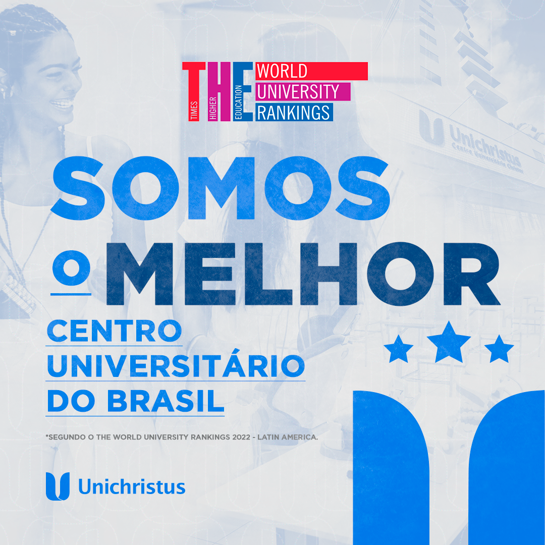 Unichristus é o melhor Centro Universitário do Brasil em ranking internacional da Times Higher Education 